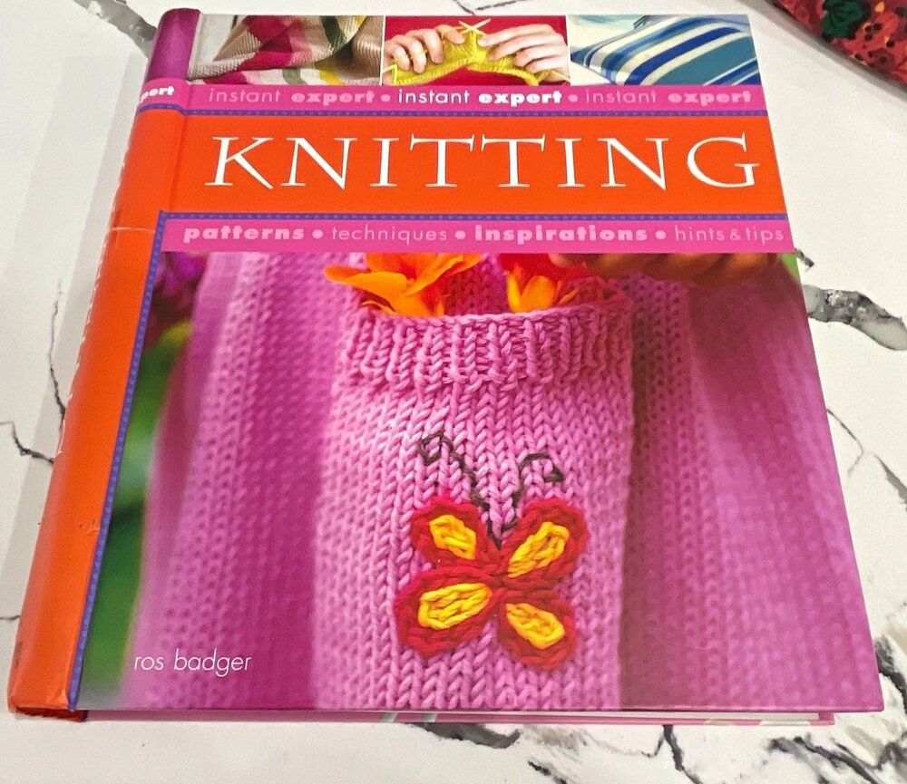 Instant Expert Knitting Illustrated Spiral Bound Book by Ros Badger